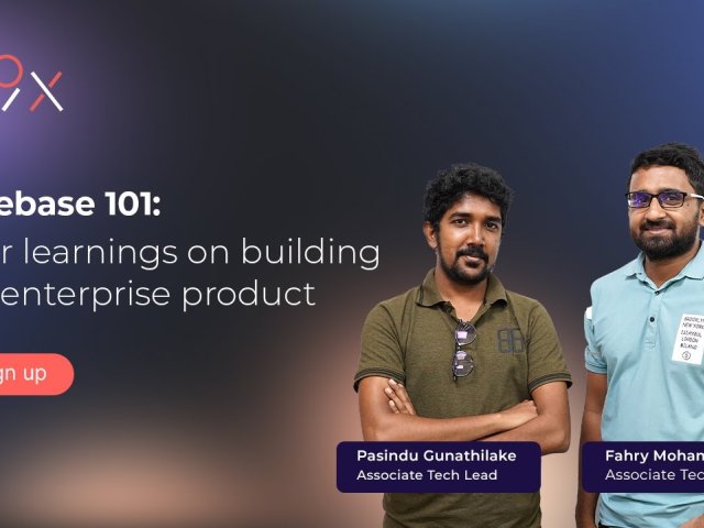 Webinar - Firebase 101 - Learnings on building an enterprise product Webinar - Firebase 101 - Learnings on building an enterprise product